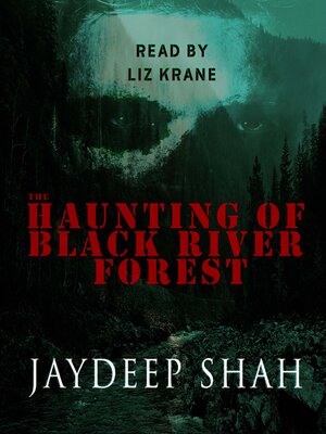 cover image of The Haunting of Black River Forest (A Horror Adventure Short Story)